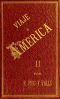 [Gutenberg 48652] • Viaje a America, Tomo 2 de 2 / Estados Unidos, Exposición Universal de Chicago, México, Cuba y Puerto Rico